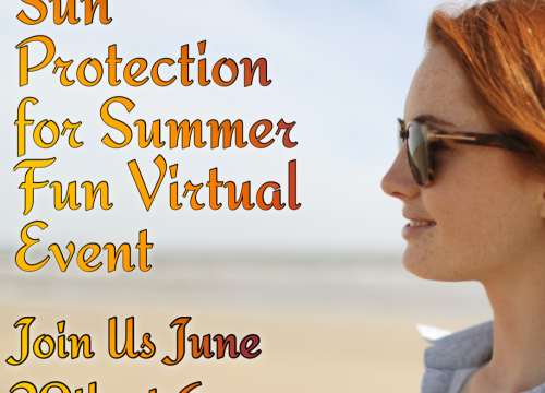 June 2022 Virtual Event: Sun Protection for Summer Fun